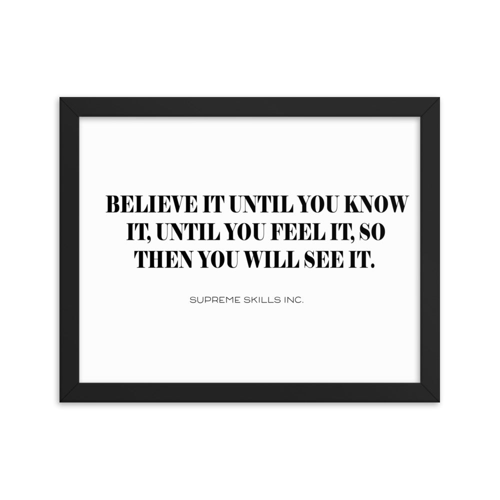 BELIEVE IT