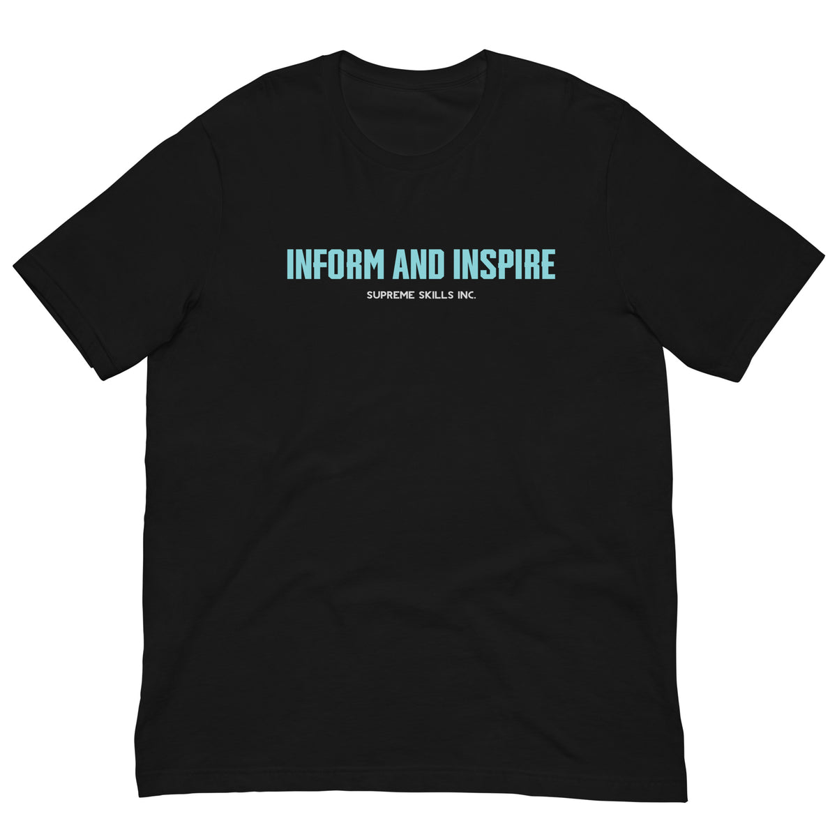 "INFORM AND INSPIRE"