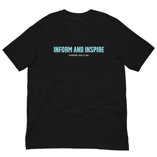 "INFORM AND INSPIRE"