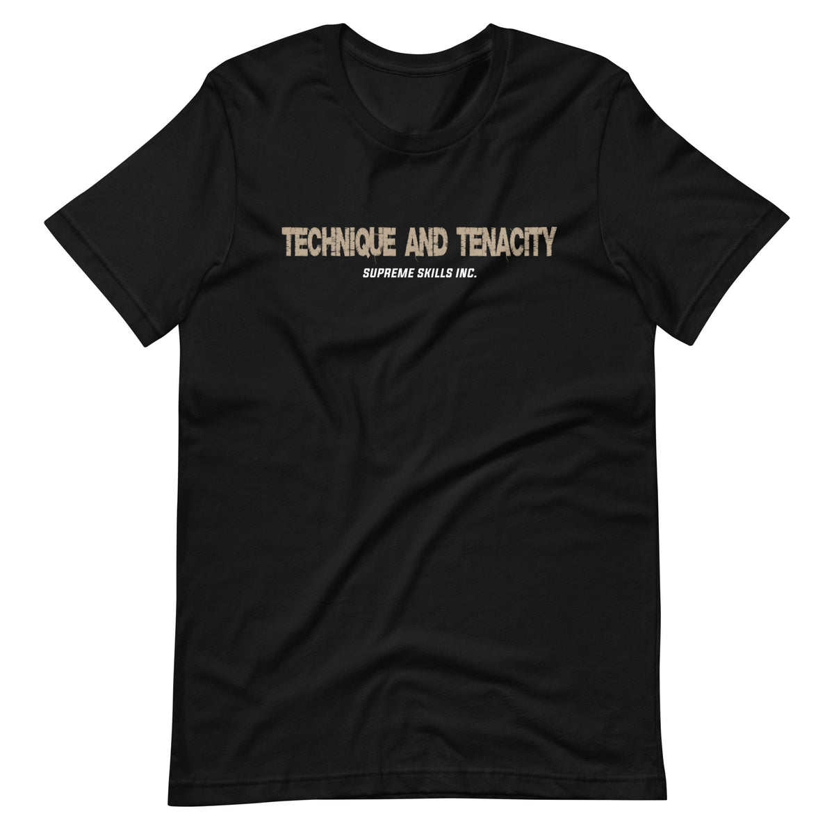 "TECHNIQUE AND TENACITY"